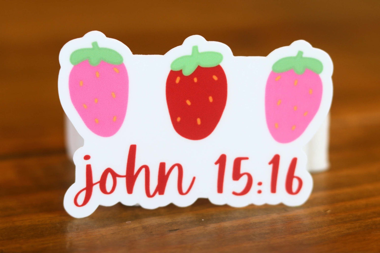 John 15:16 - Strawberry